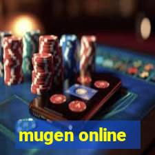 mugen online